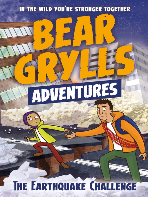 Title details for The Earthquake Challenge by Bear Grylls - Available